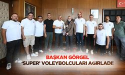 Başkan Görgel, ‘Süper’ voleybolcuları ağırladı!