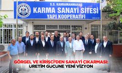 Görgel ve Kirişci’den Sanayi Çıkarması: Üretim Gücüne Yeni Vizyon
