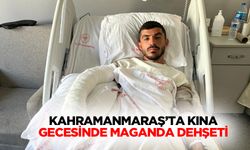 Kahramanmaraş’ta Kına Gecesinde Maganda Dehşeti