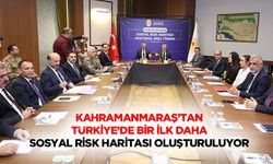 Kahramanmaraş’tan Türkiye’de Bir İlk Daha; Sosyal Risk Haritası Oluşturuluyor