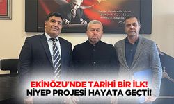 Ekinözü'nde tarihi bir ilk! NİYEP projesi hayata geçti!
