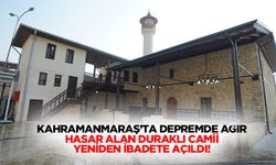 Kahramanmaraş’ta Depremde Ağır Hasar Alan Duraklı Camii, Yeniden İbadete Açıldı
