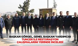 Başkan Görgel, Genel Başkan Yardımcısı Tuncer İle Restorasyon Çalışmalarını Yerinde İnceledi