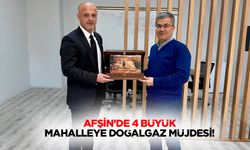 Afşin’de 4 büyük mahalleye doğalgaz müjdesi!