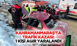 Kahramanmaraş’ta Trafik Kazası: 1 Kişi Ağır Yaralandı