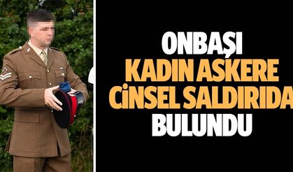 Onbaşı, Kadın Askere Cinsel Saldırıda Bulundu
