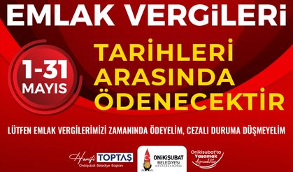 Onikişubat Belediyesi’nden Emlak Vergisi hatırlatması!