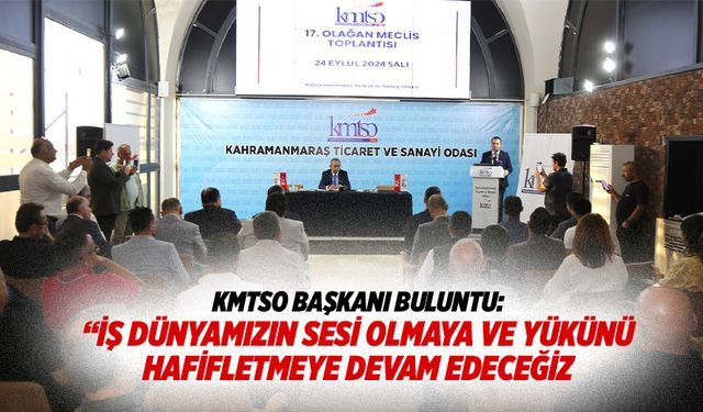 KMTSO Başkanı Buluntu: “İş dünyamızın sesi olmaya ve yükünü hafifletmeye devam edeceğiz