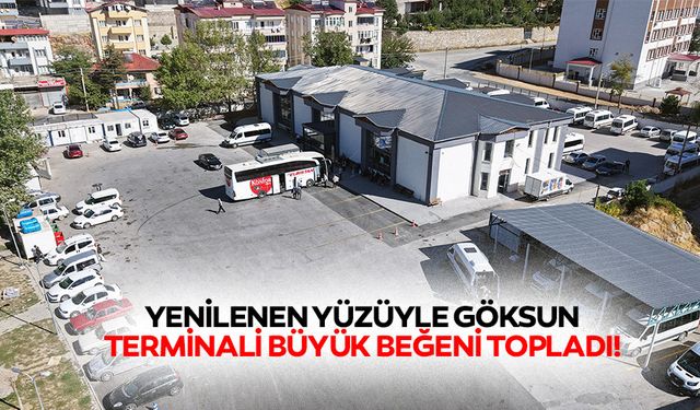 Yenilenen yüzüyle Göksun terminali büyük beğeni topladı!