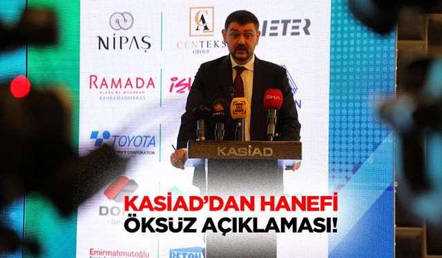 Kasiad’dan Hanefi Öksüz açıklaması!
