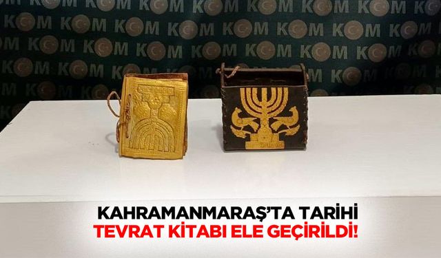 Kahramanmaraş’ta Tarihi Tevrat Kitabı Ele Geçirildi