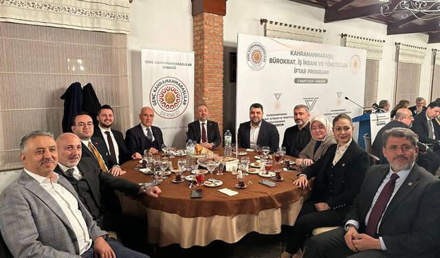 Ankara'daki İftarda Kahramanmaraş İçin Birlik Mesajı!