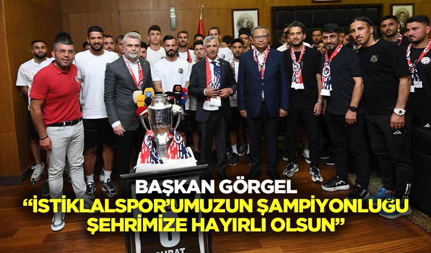 Başkan Görgel, “İstiklalspor’umuzun şampiyonluğu şehrimize hayırlı olsun”