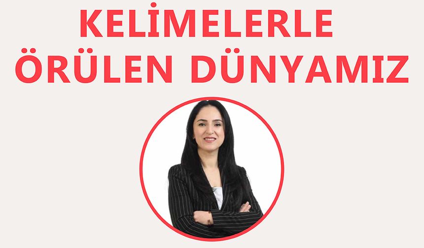 Onikişubat Okuyor’da bu hafta ‘Kelimelerle Örülen Dünyamız’ konuşulacak!
