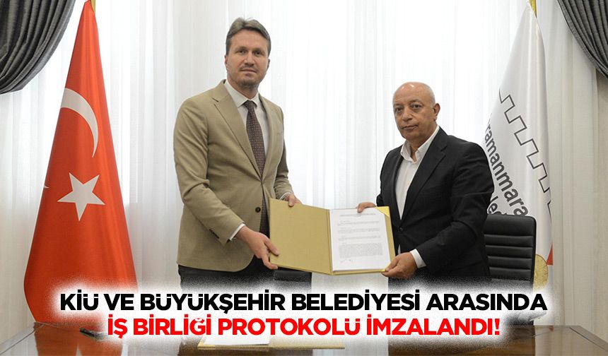 KİÜ ve Büyükşehir Belediyesi arasında iş birliği protokolü imzalandı!