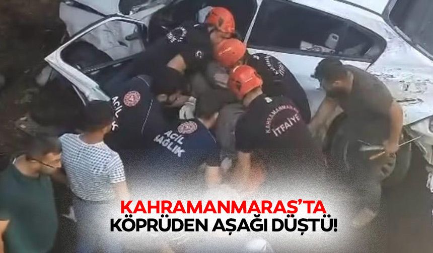 Kahramanmaraş’ta Köprüden Aşağı Düştü