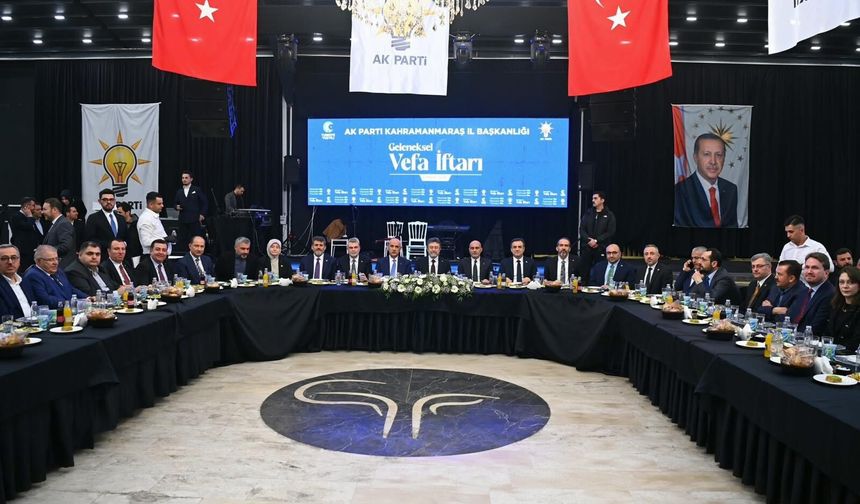 Bakan Yumaklı Kahramanmaraş’ta Ak Parti vefa iftarına katıldı!